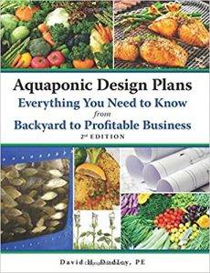 Aquaponics Books: Aquaponic Design Plans and Everything You Need to Know: From Backyard to Profitable Business