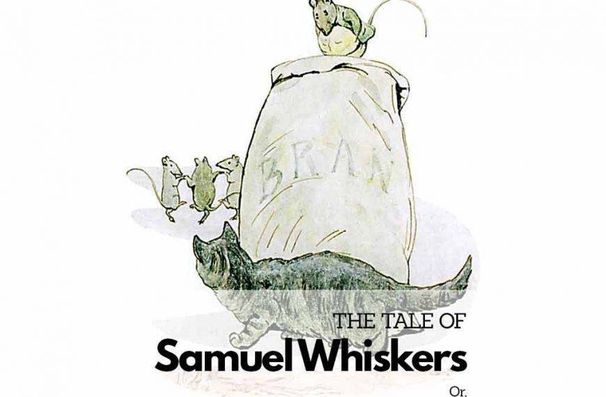 The Tale Of Samuel Whiskers or, The Roly Poly Pudding