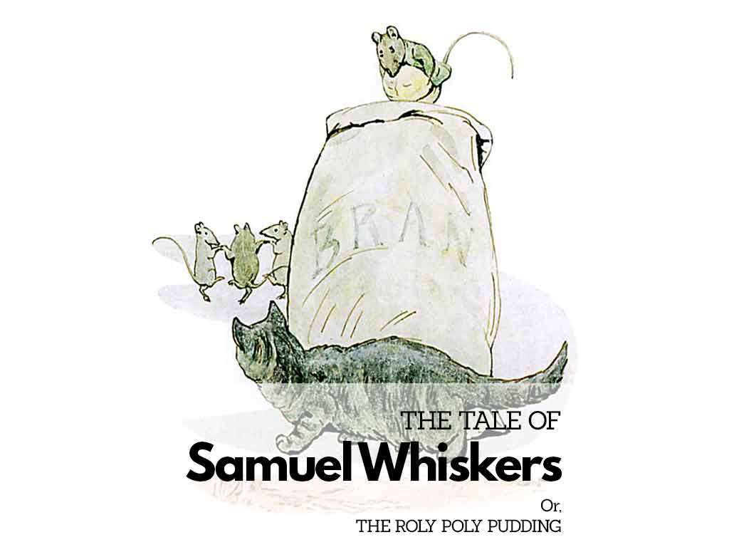 The Tale Of Samuel Whiskers or, The Roly Poly Pudding