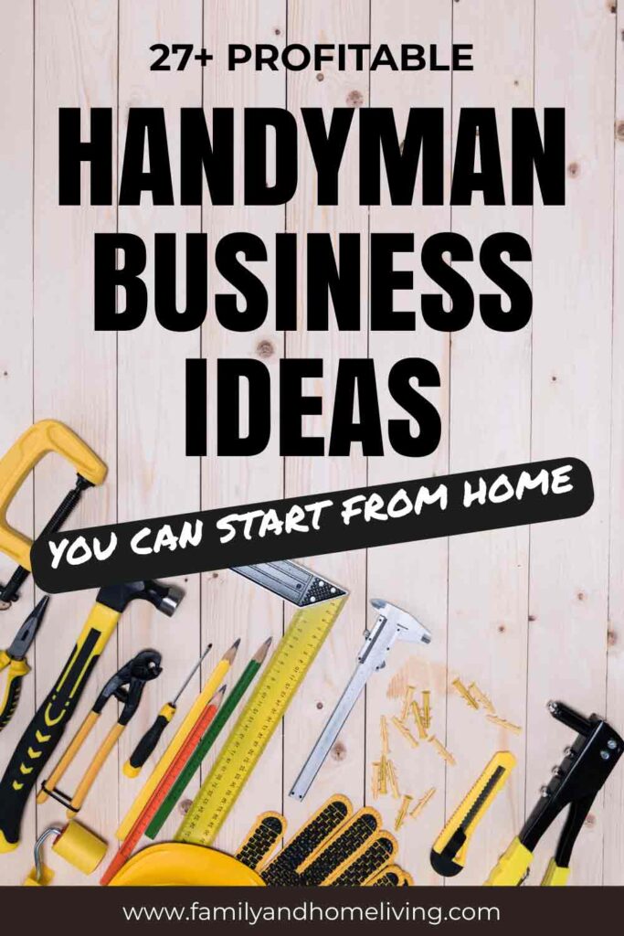 23+ Handyman Business Ideas You Can Start From Home 2 Handyman business ideas Pinterest pin